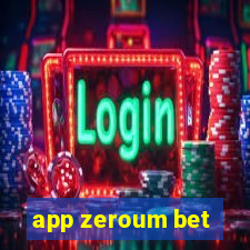 app zeroum bet